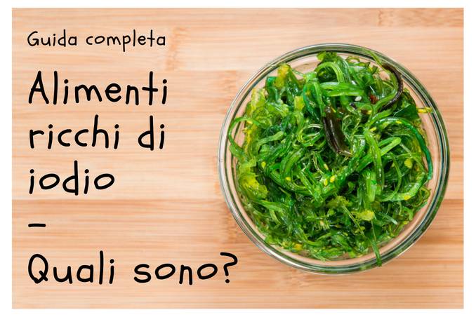 Alimenti ricchi di iodio