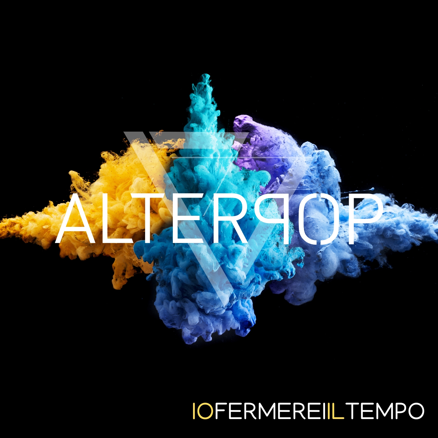 Io fermereil il tempo - Alterpop