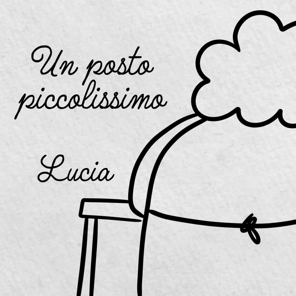 UN POSTO PICCOLISSIMO-LUCIA