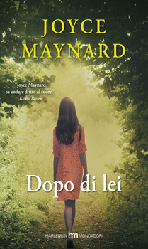 Dopo di lei di Joyce Maynard - Harlequin Mondadori