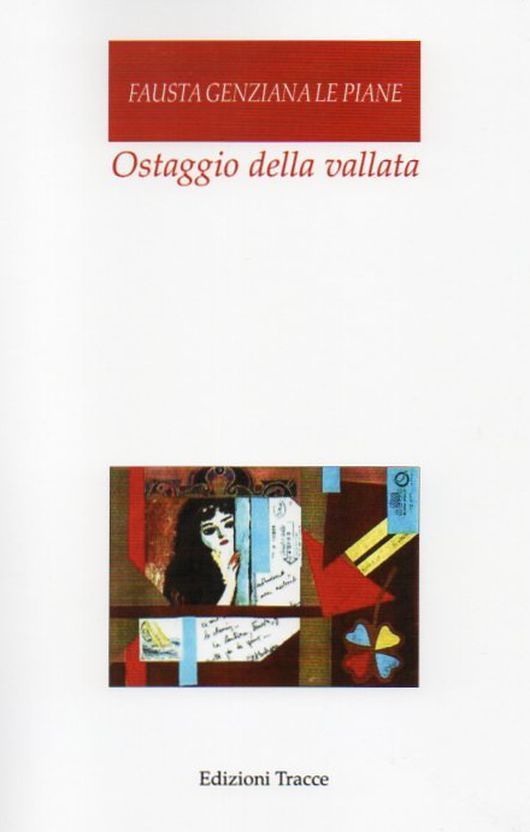 Su tre poesie di Ostaggio della vallata di Fausta Le Piane