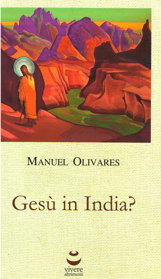 Un'affascinante ipotesi: sulle tracce di Gesù in India. Intervista a M