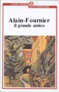 Le gran Meaulnes(il grande amico) di Alain Fournier